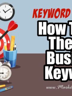 How To Pick The Best Business Keywords For SEO (Lots of Examples)