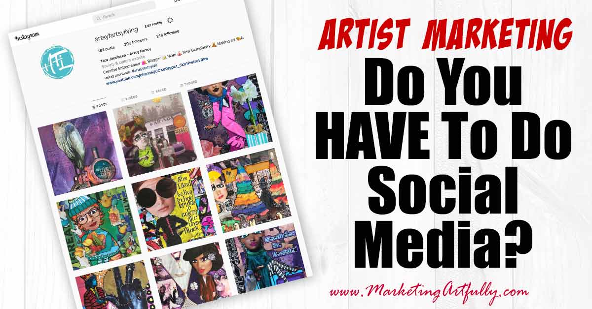 Do You HAVE To Do Social Media As An Artist?