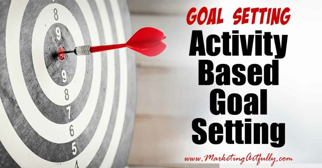 Activity Based Goal Setting