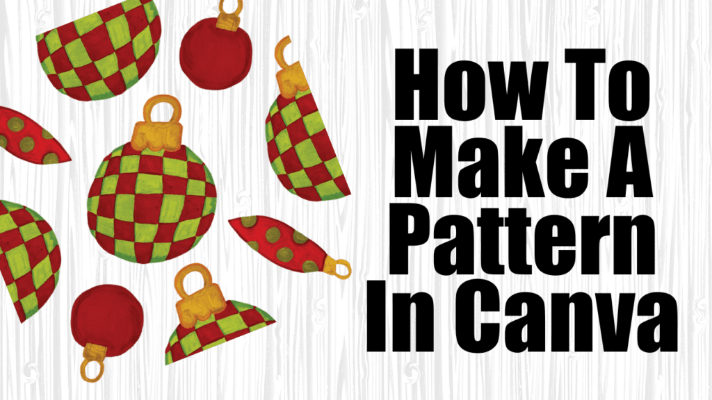 How To Make A Pattern In Canva - Tips For Artists