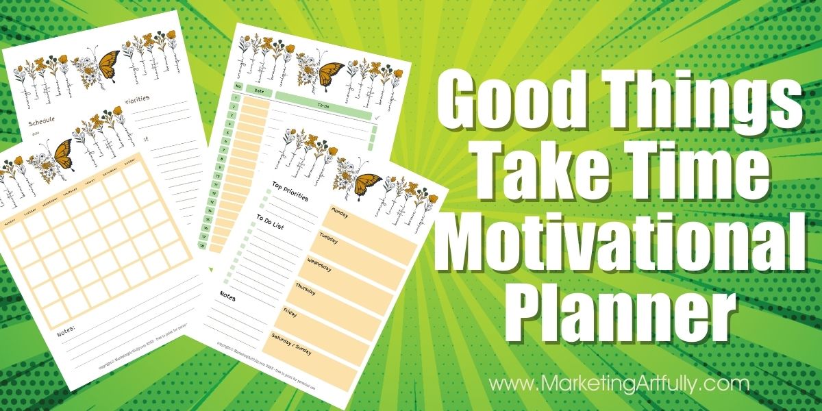 Good Things Take Time (Butterfly) - Free Printable Motivational Planner