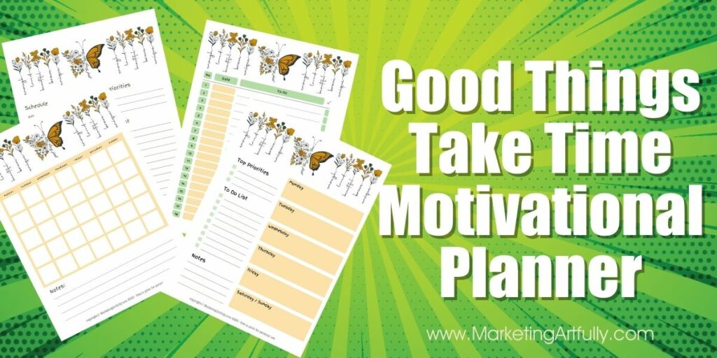 Good Things Take Time (Butterfly) - Free Printable Motivational Planner
