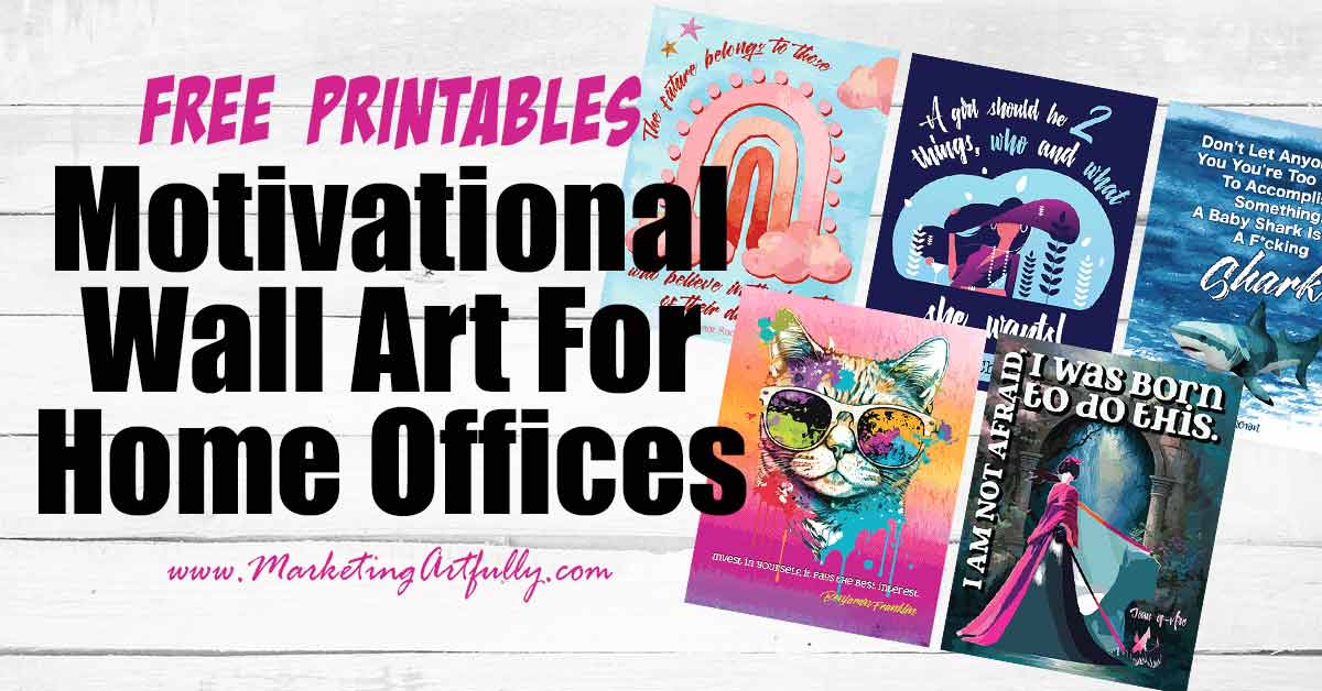 Free Motivational Wall Art Printables For Home Offices