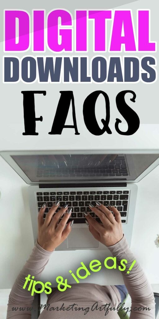 FAQs About Making Digital Downloads To Sell Online
