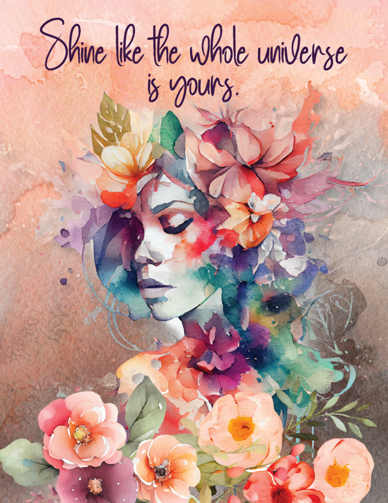 Shine Like The Whole Universe Is Yours Wall Art