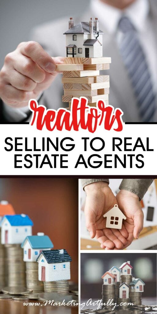 Selling To Real Estate Agents Part Two