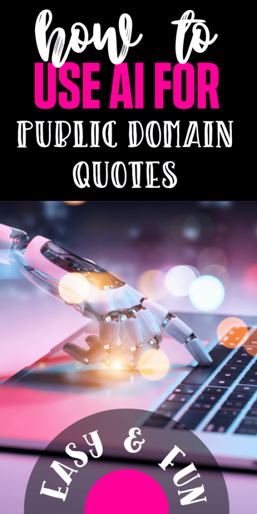 Use AI To Get Public Domain Quotes For Commercial Use
