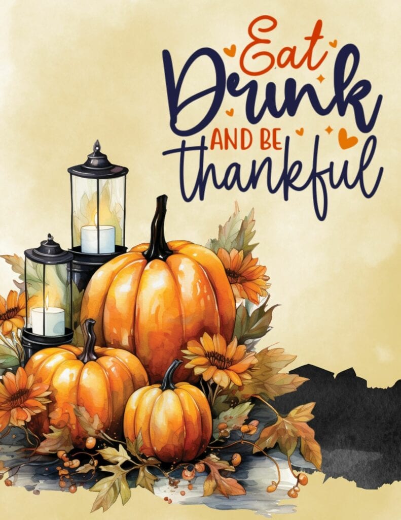 Eat Drink and Be Thankful - Free Printable Thanksgiving Planner Cover