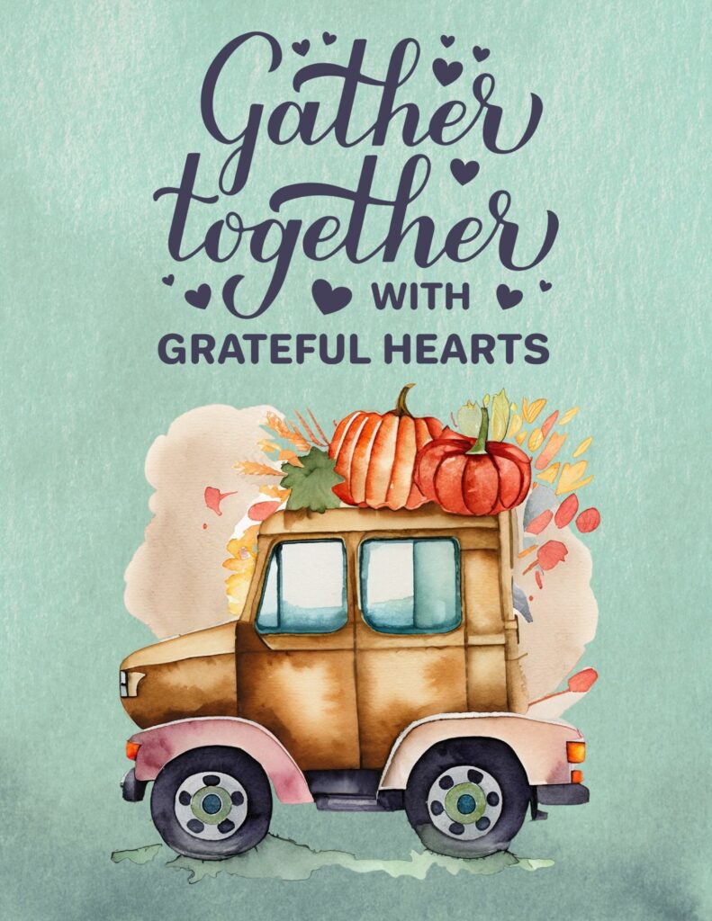 Gather Together With Grateful Hearts - Free Printable Planner Cover