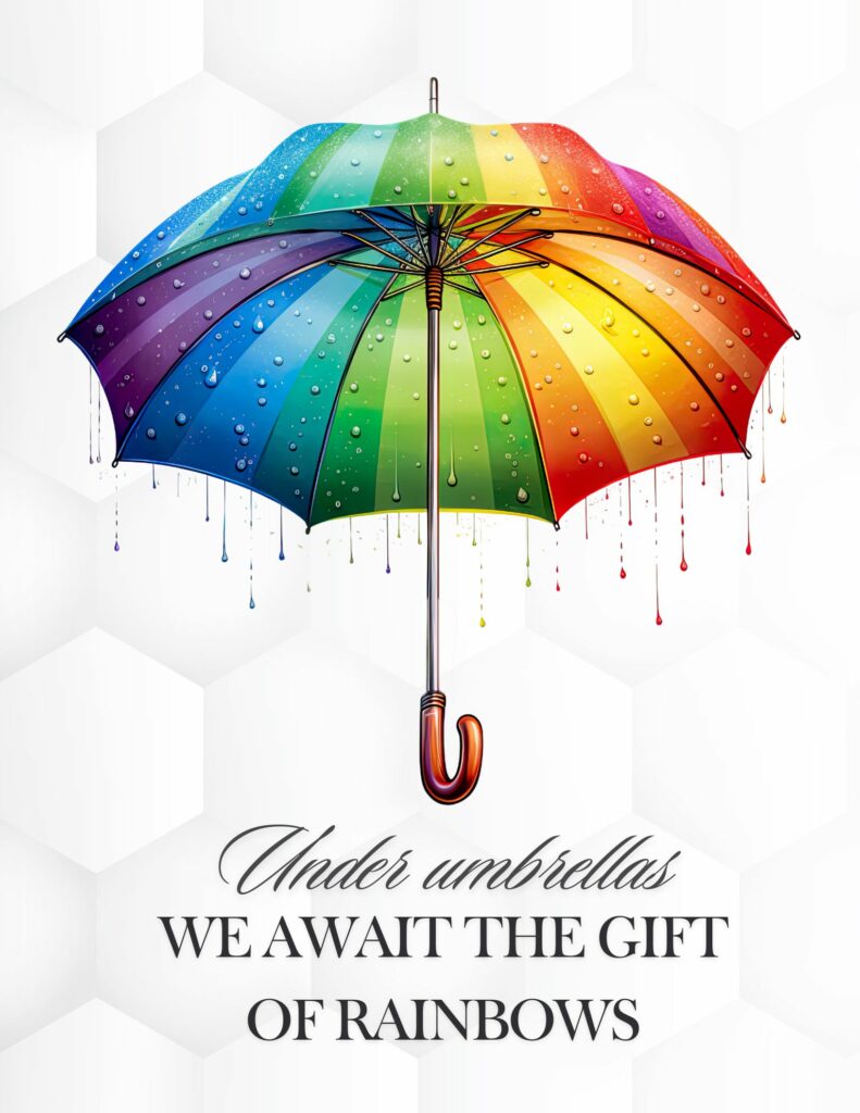 Under Umbrellas We Await The Gift of Rainbows - Free Printable Planner Cover or Dashboard