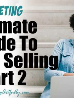 Ultimate Guide To Creating An Online Selling Empire! - Part 2
