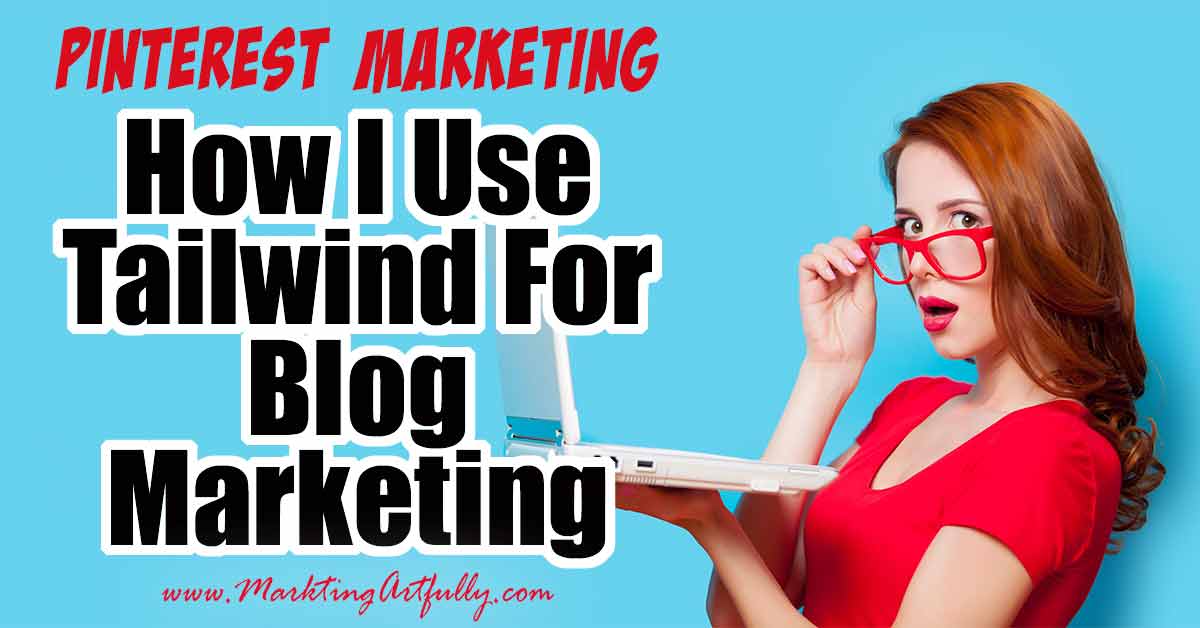 How I Use Tailwind For Blog Marketing