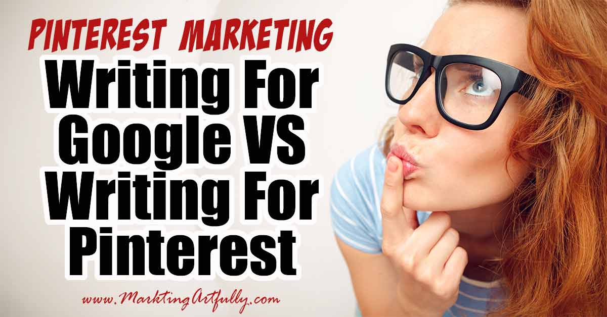 The Difference Between Writing For Google VS Pinterest