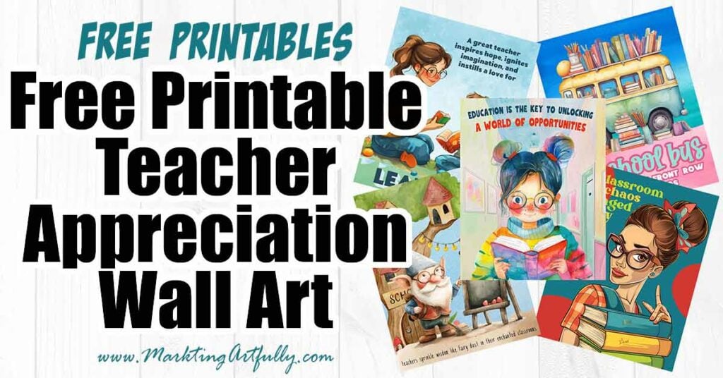 5 Free Teacher Appreciation Wall Art Printables 