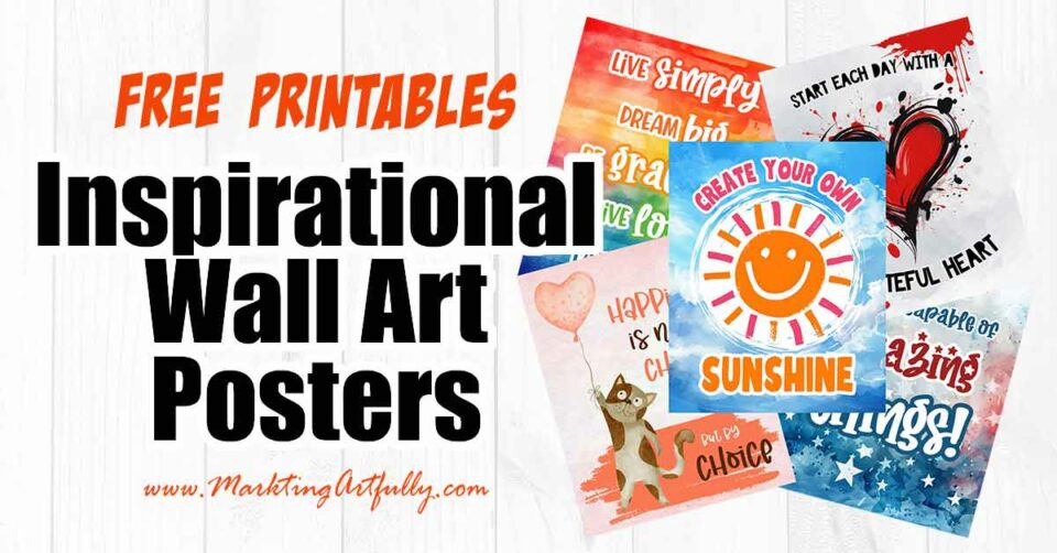 5 Inspiration Wall Art Prints – Free Quotes Download! – Marketing Artfully