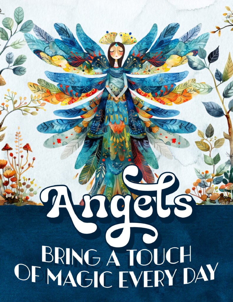 Angels Bring a Touch of Magic Every Day