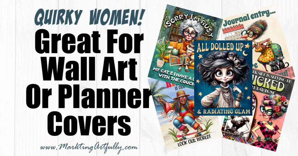 5 Quirky Women - Free Printables for Wall Art & Planner Covers