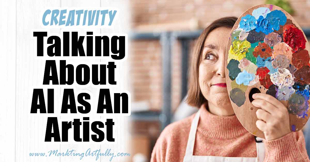 Talking About AI As A Working Artist and Blogger