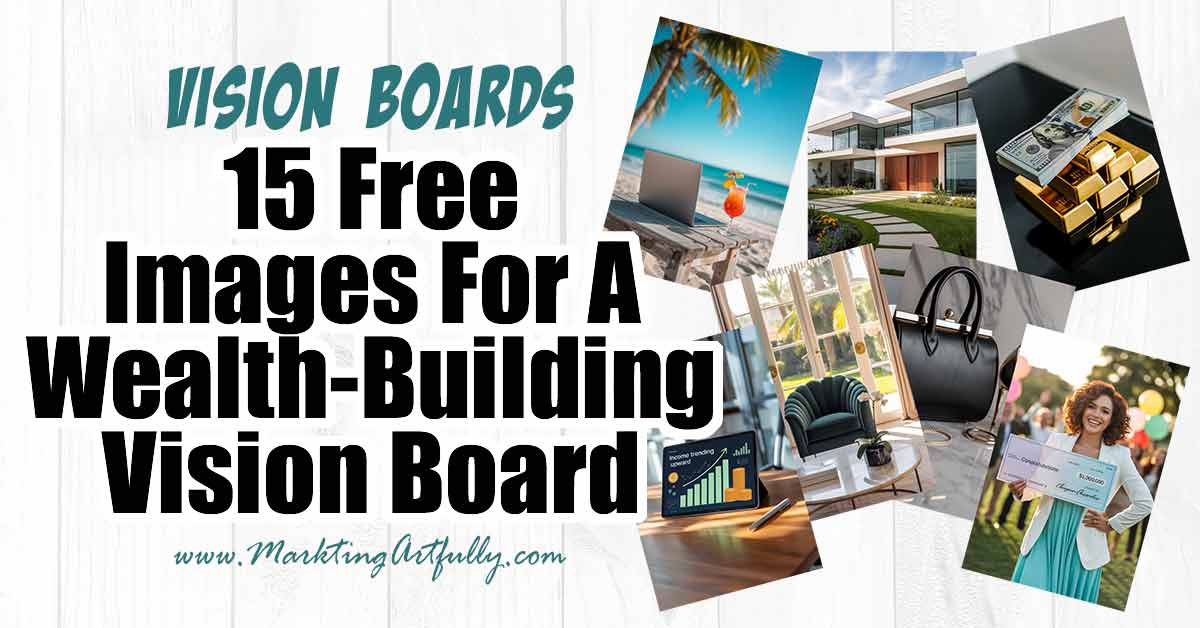 15 Free Images to Include on a Wealth-Building Vision Board