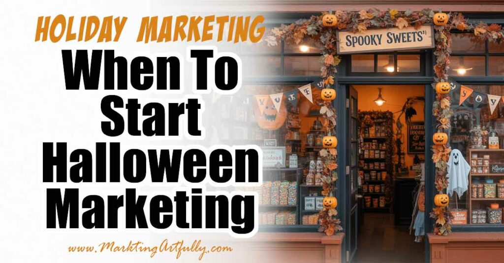 When to Start Your Halloween Marketing: A Smart Timeline for Creatives & Small Biz Owners