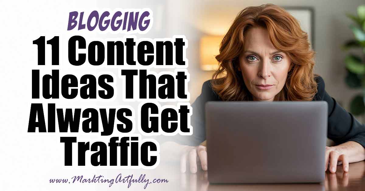 11 Content Ideas That Always Get Traffic (Even Without SEO)