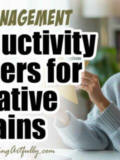11 Productivity Boosters for Creative Brains