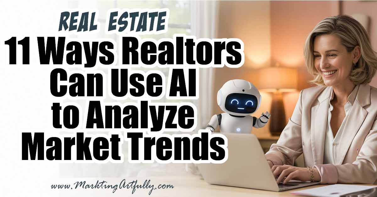11 Ways Real Estate Agents Can Use AI to Analyze Market Trends