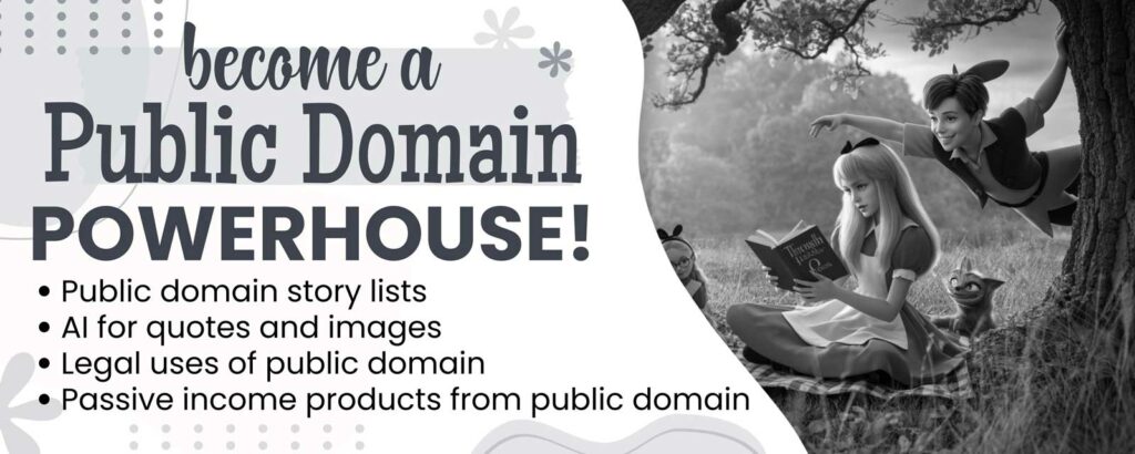 Public Domain Powerhouse: The Creative’s Guide to Public Domain Public Domain Powerhouse: The Creative’s Guide to Public Domain