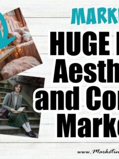 HUGE List of All the ‘Core’ Aesthetics For Marketing