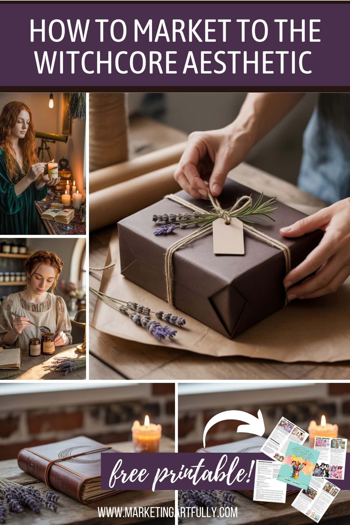 The Ultimate Guide to Marketing to Witchcore Aesthetic Customers