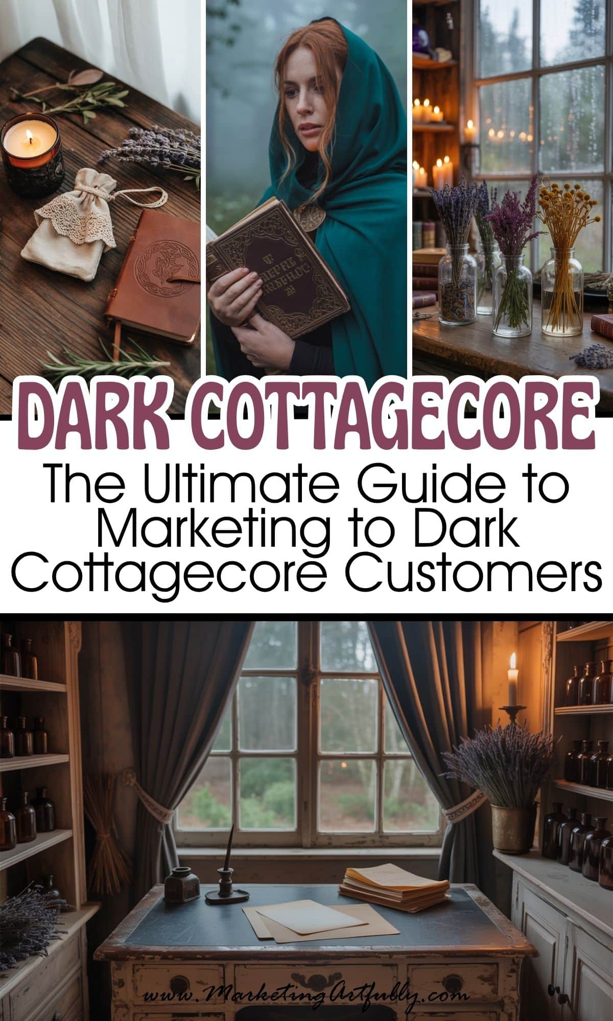 The Ultimate Guide to Marketing to Dark Cottagecore Aesthetic Customers