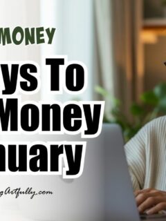 How To Make Money In January: 11 Brilliant Ways To Start The Year Strong