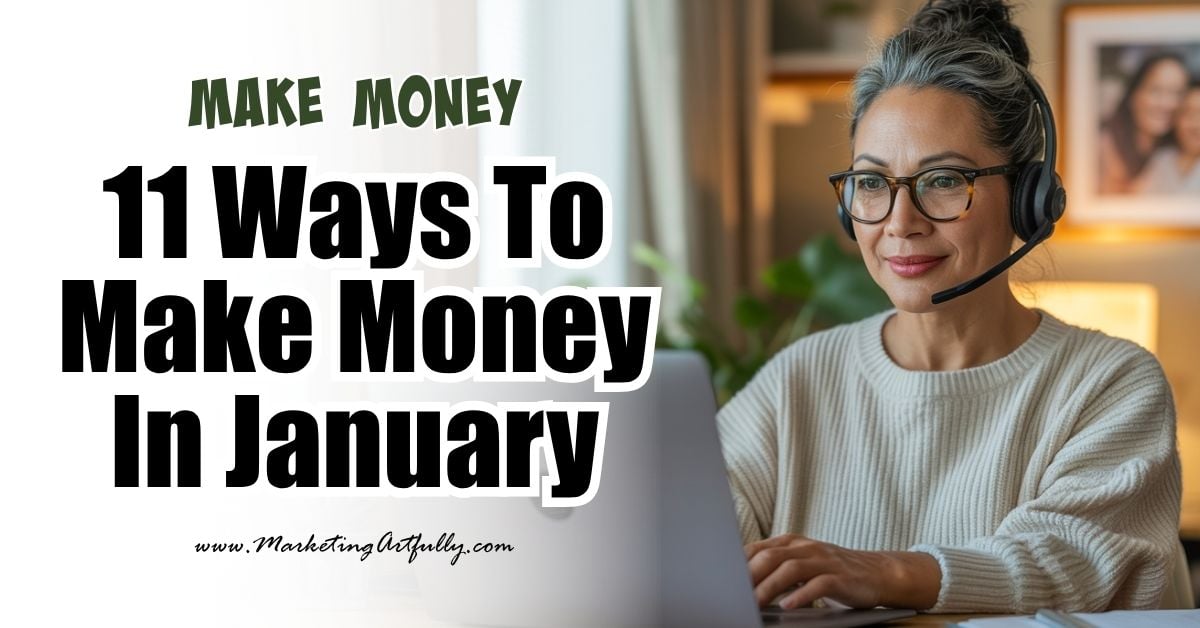How To Make Money In January: 11 Brilliant Ways To Start The Year Strong