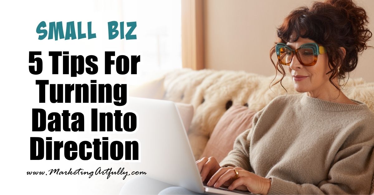 Marketing 101: 5 Tips for Turning Data into Direction