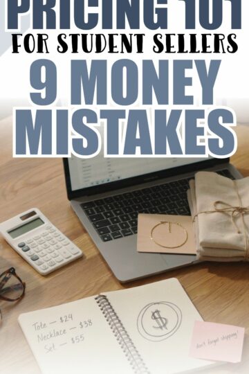 Pricing 101 for Student Sellers: 9 Money Mistakes to Avoid Before You Launch