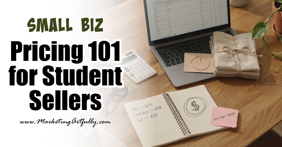 Pricing 101 for Student Sellers: 9 Money Mistakes to Avoid Before You Launch