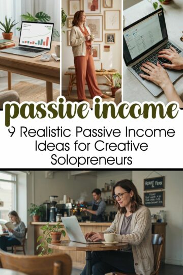 9 Realistic Passive Income Ideas for Creative Solopreneurs (No Get-Rich-Quick Nonsense)
