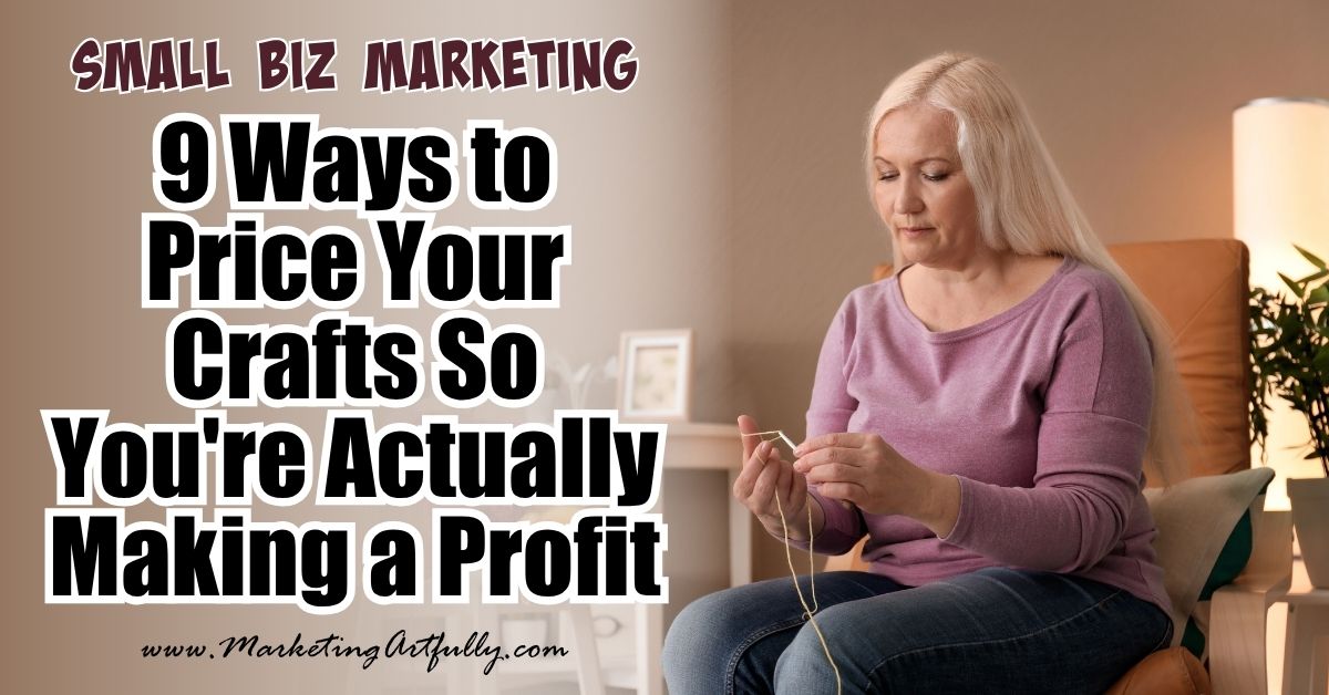 9 Ways to Price Your Crafts So You're Actually Making a Profit