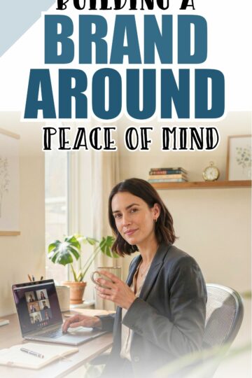 Building a Brand Around Peace of Mind
