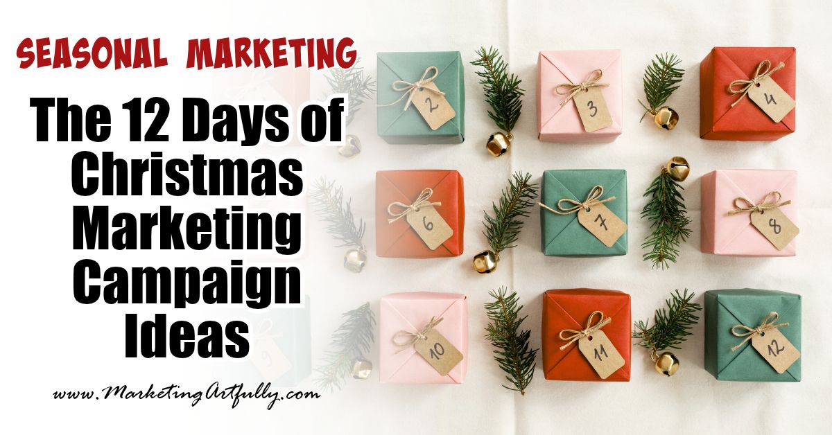 The 12 Days of Christmas Promo Plan - Christmas Marketing Campaign Ideas That Don’t Burn You Out